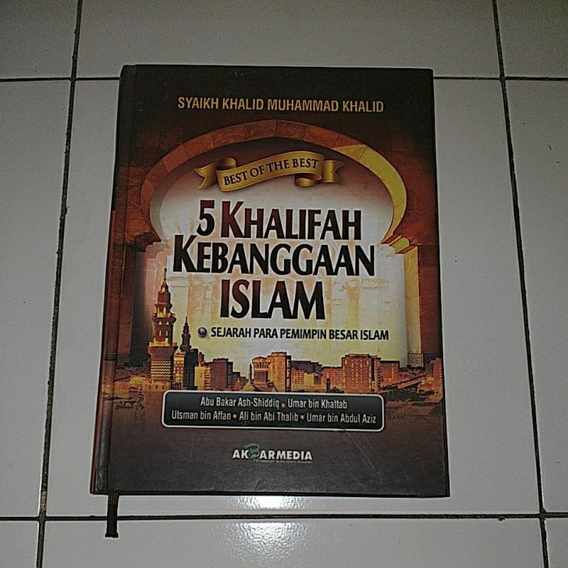 [PRELOVED] Buku Islam : 5 Khalifah Kebanggaan Islam - Sejarah Para Pemimpin Besar Islam