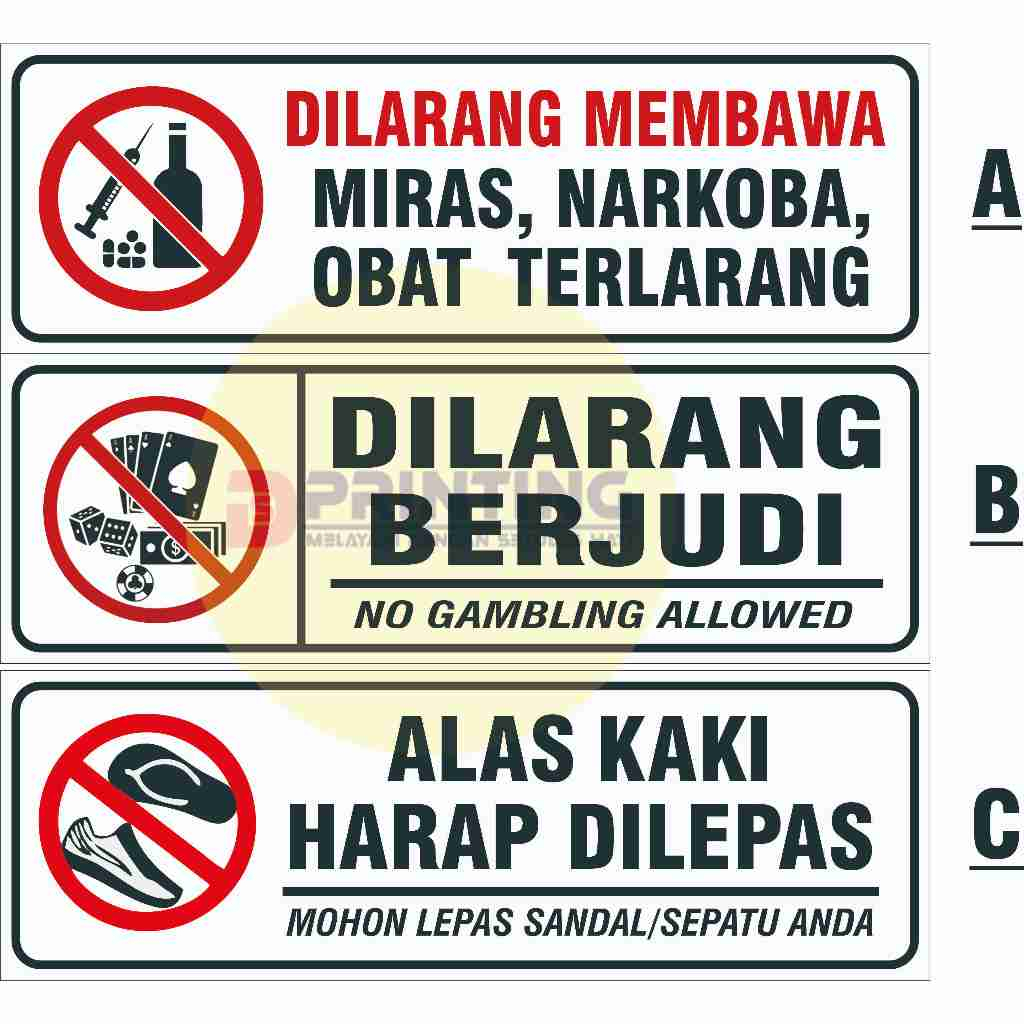 

STIKER NO DRUGS, DILARANG BERJUDI, ALAS KAKI HARAP DILEPAS