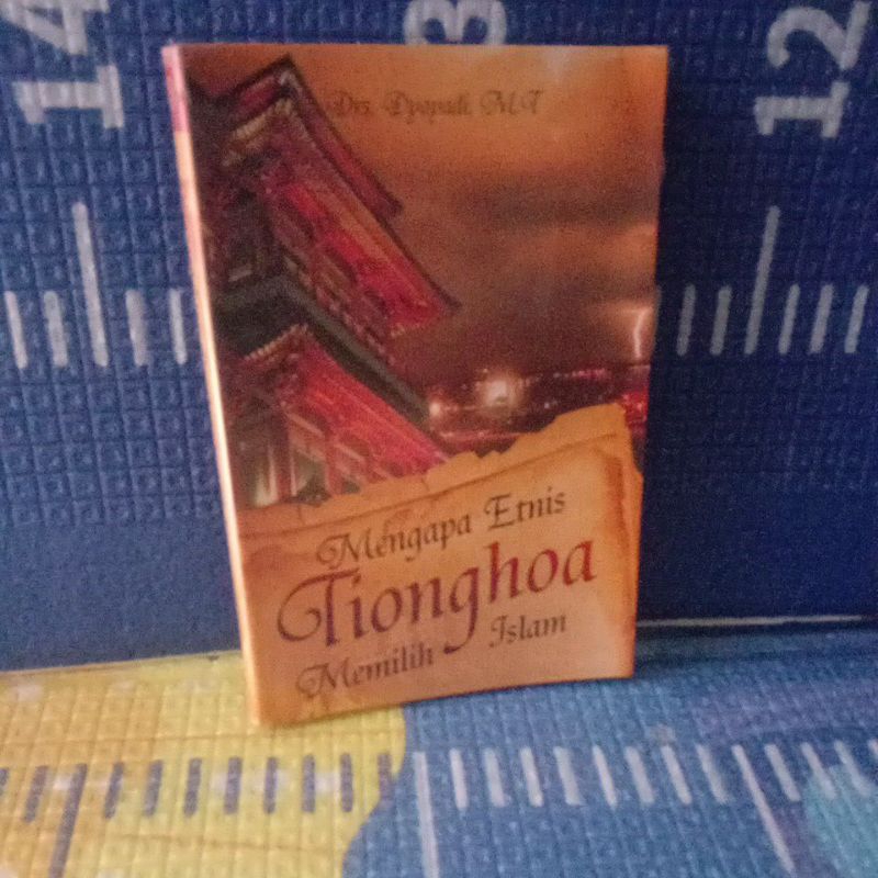 BUKU MENGAPA ETNIS TIONGHOA MEMILIH ISLAM