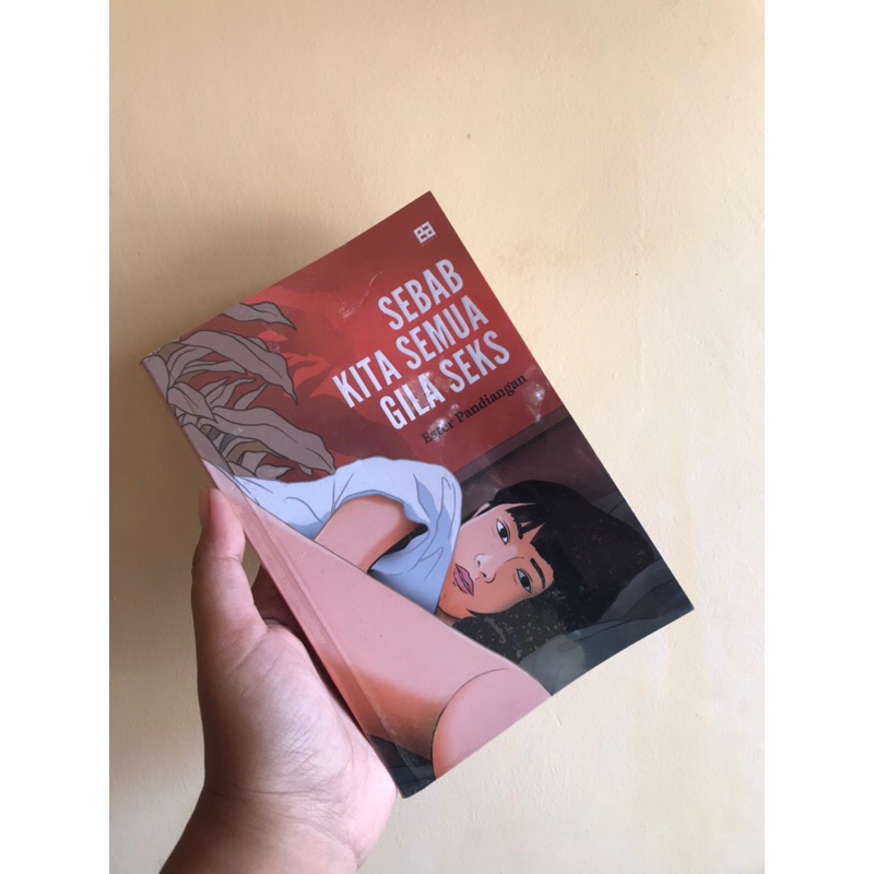 Buku Sebab Kita Semua Gila S*ks | Preloved buku bekas