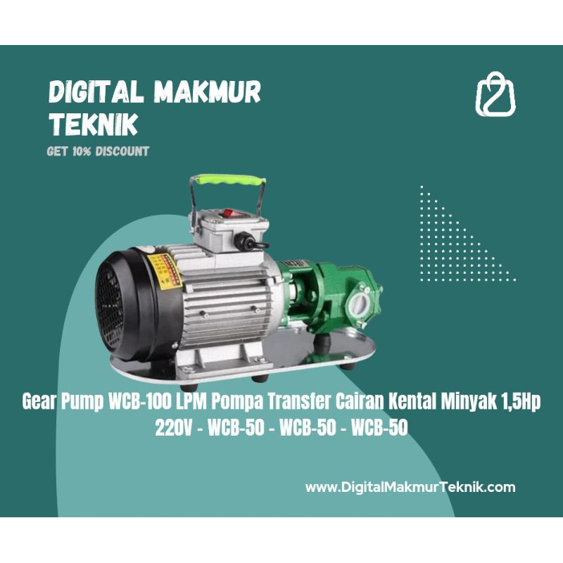 Gear Pump WCB-100 LPM Pompa Transfer Cairan Kental Minyak 1,5Hp 220V - WCB-50 - WCB-50 - WCB-50