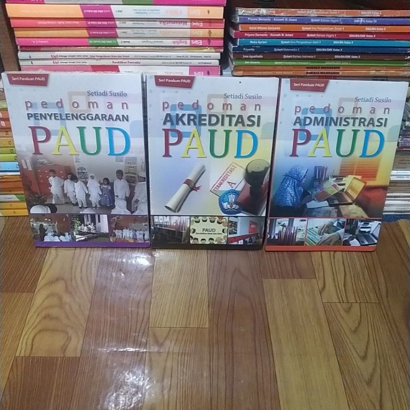 Buku Seri Panduan PAUD pedoman penyelenggaraan PAUD pedoman akreditasi PAUD pedoman administrasi PAU