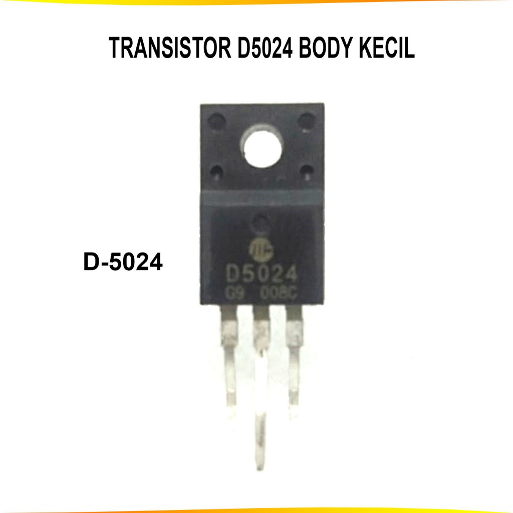 TRANSISTOR D5024 D 5024 D-5024 BODI KECIL