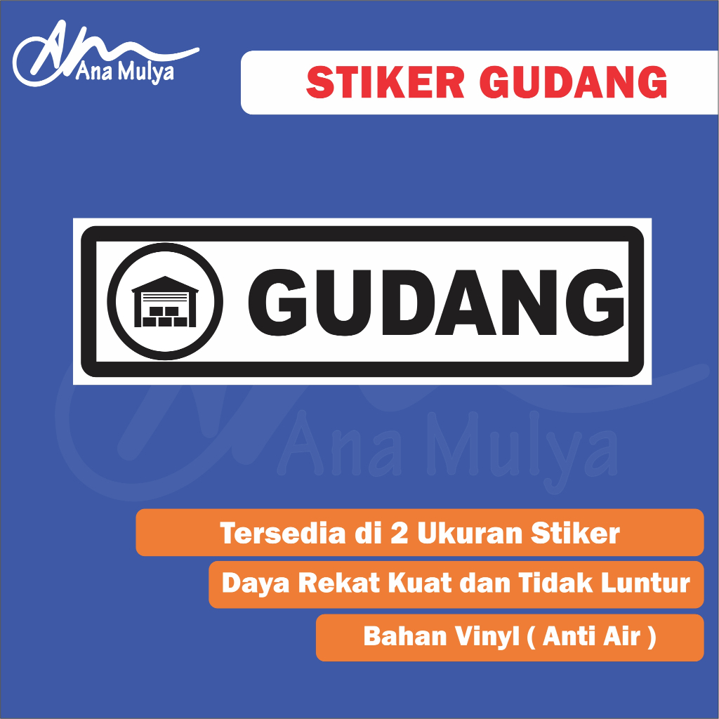 

STICKER VINYL ANA MULYA STIKER GUDANG STIKER RUANG GUDANG