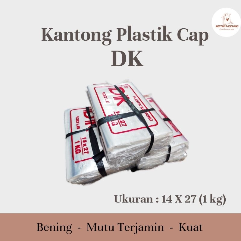 Kantong Plastik DK 1 kg || Kantong Plastik Bening || Ukuran 14 X 27 || Plastik Bening Transparan