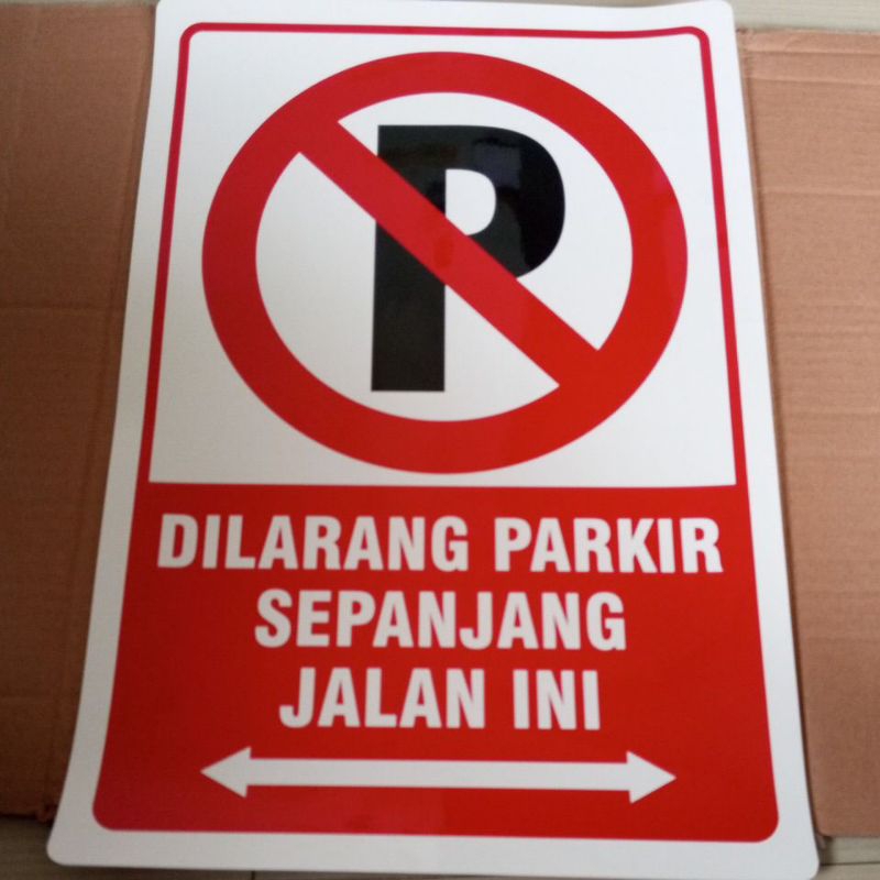 Stiker Dilarang Parkir Sepanjang Jalan Ini