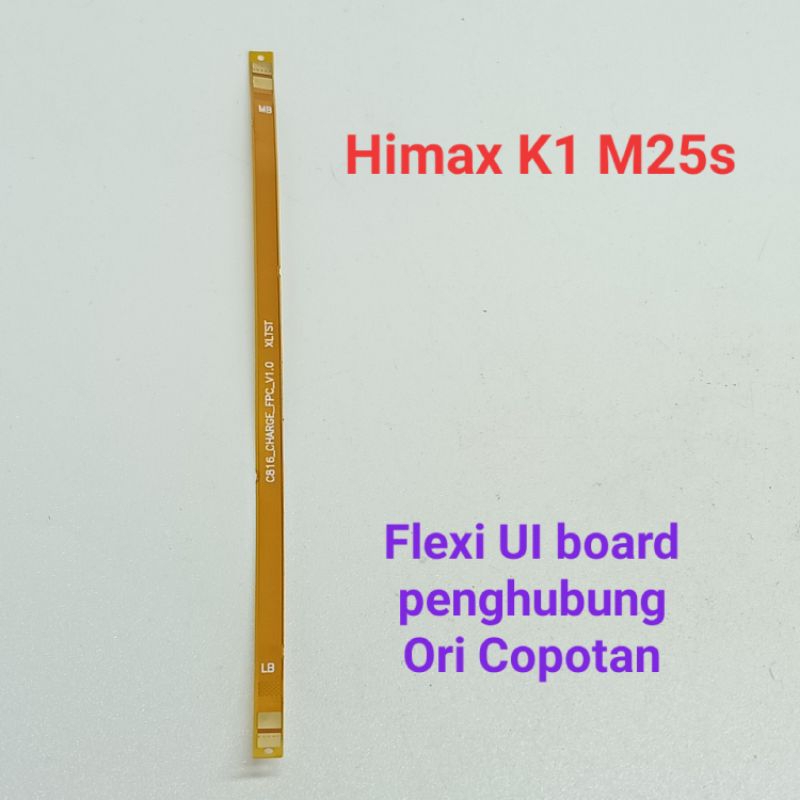 Fleksibel Flexible UI board Penghubung Himax king K1 M25s Ori Copotan