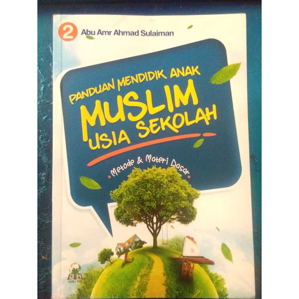 Panduan Mendidik Anak Muslim Usia Sekolah