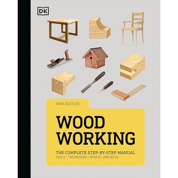 

[E970] Woodworking: The Complete Step-by-Step Manual - DK