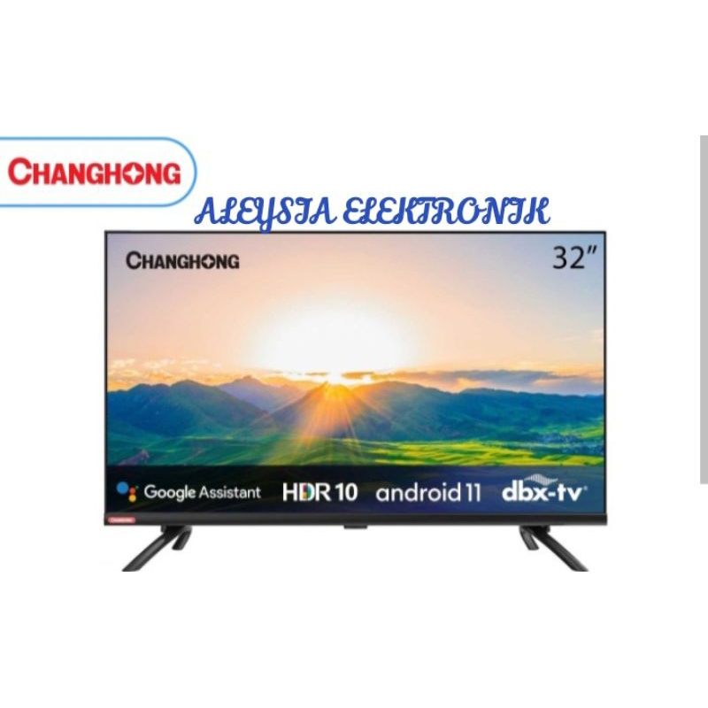 TV CHANGHONG ANDROID 32H7 (32INCHI)/voice control/Netflix