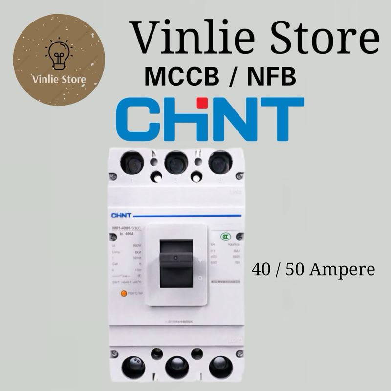 CHINT MCCB /NFB 40 Ampere 50 Ampere (Moulded Case Circuit Breaker) / (No Fuse Breaker) / Breaker