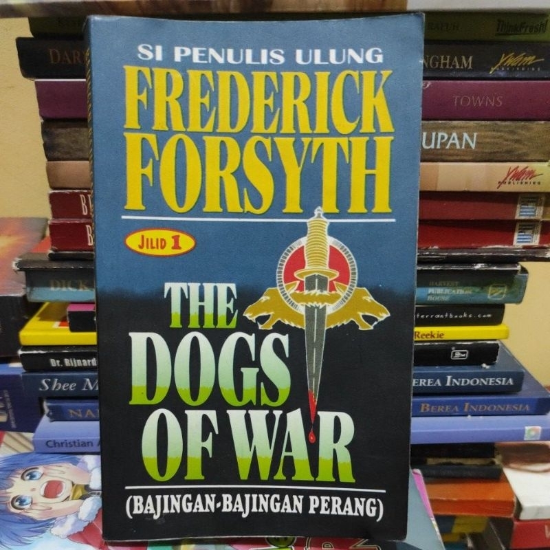 Novel Bajingan Bajingan Perang - Jilid 1 - Frederick Forsyth - Original