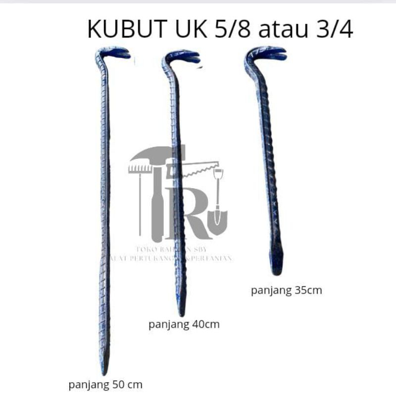 KUBUT ULIR BESI/LINGGIS/KUBUT 5/8 ATAU 3/4