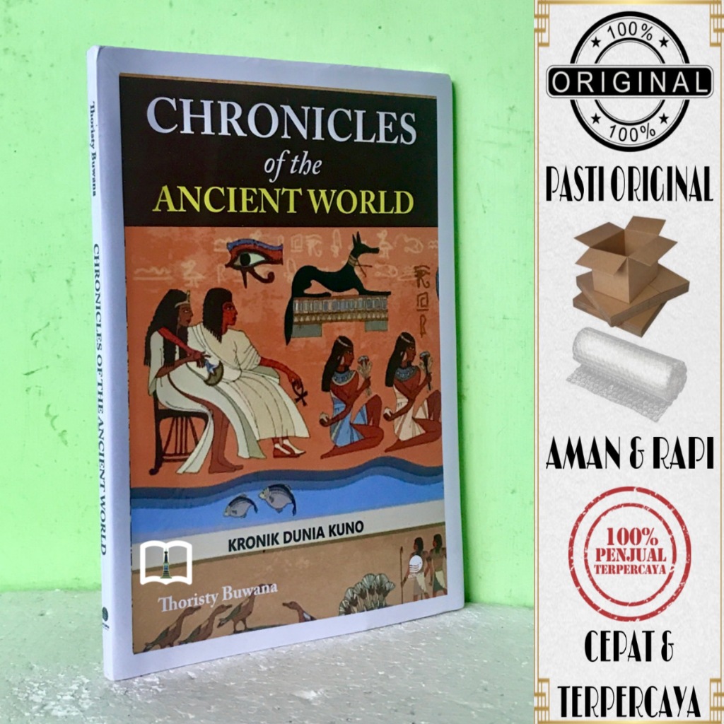 Buku Chronicles Of The Ancient World - Kronik Dunia Kuno - Thoristy Buwana