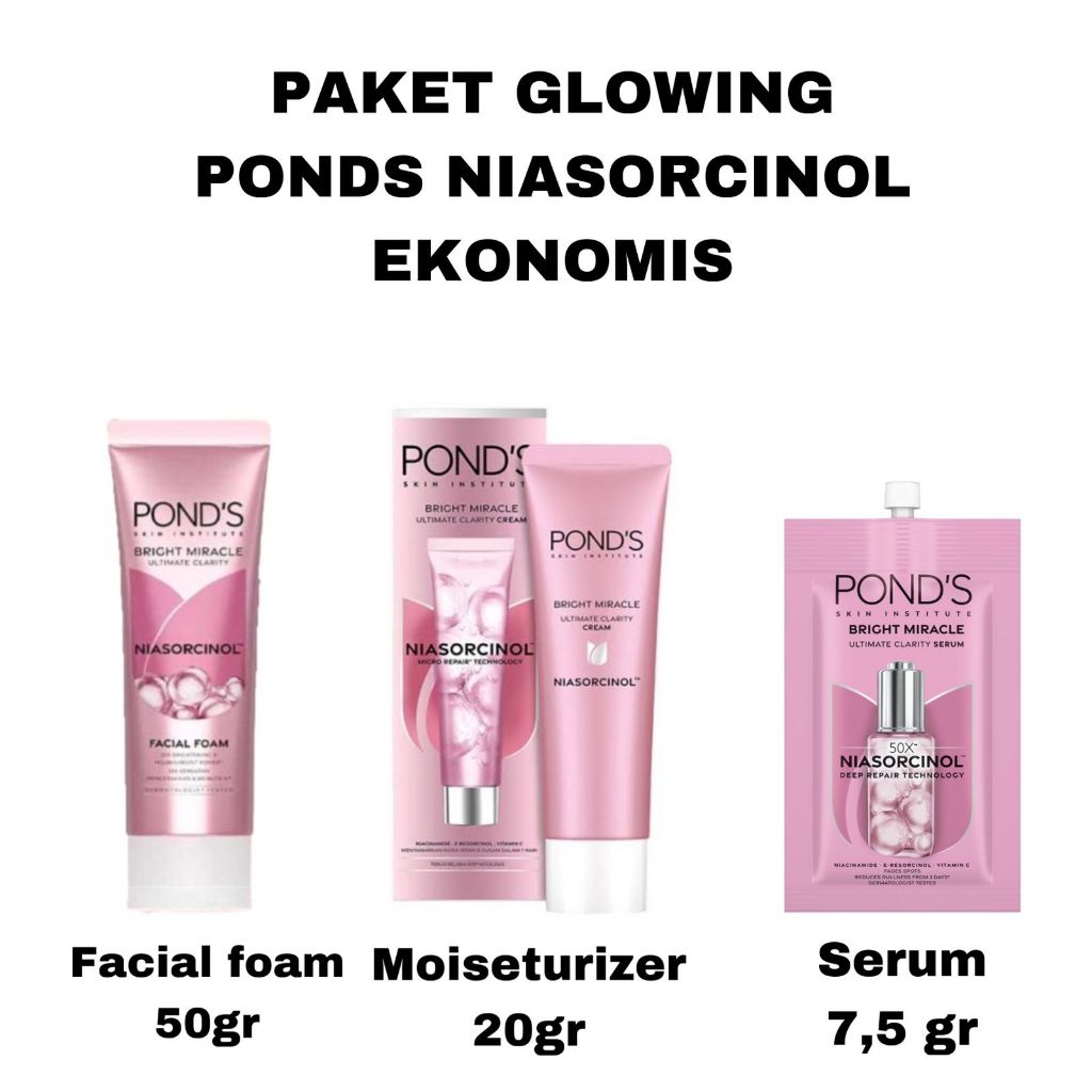 PAKET GLOWING Ponds Niasorcinol Facial foam 50gr|Moisturizer 20gr|Serum 7,5gr