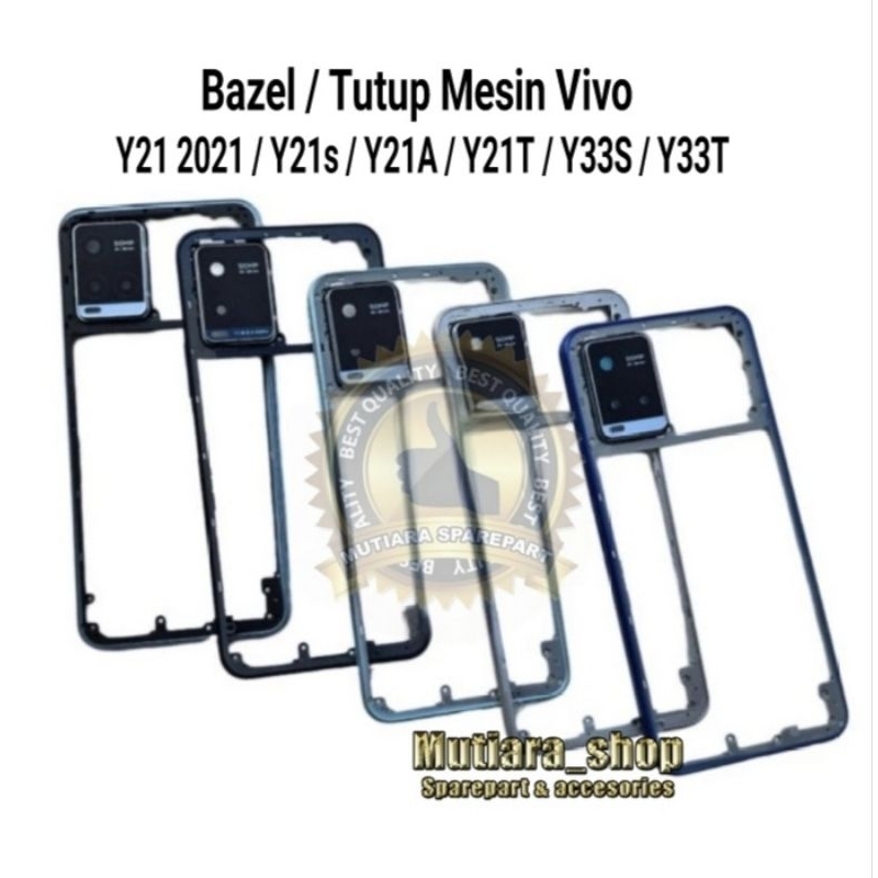 Bazel / Tutup Mesin Vivo Y21 2021 / Y21S / Y21A / Y21T / Y33S / Y33T