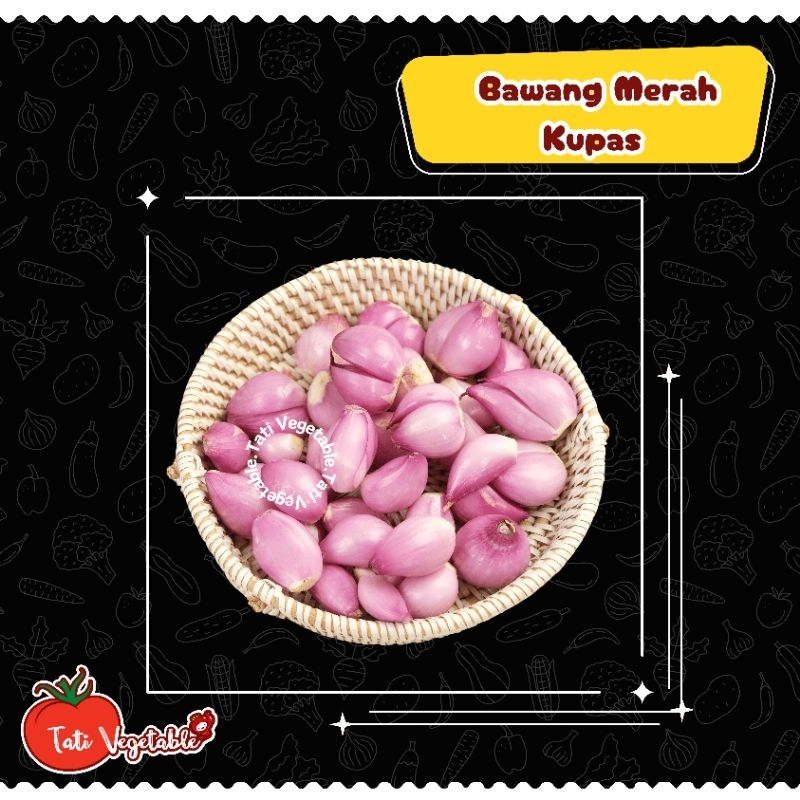 

Bawang Merah Kupas || Sayuran Segar - Tati Vegetable - Groceries - Fresh Produce