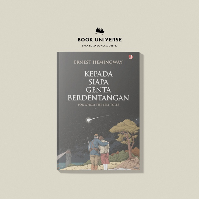 Kepada Siapa Genta Berdentangan - Ernest Hemingway