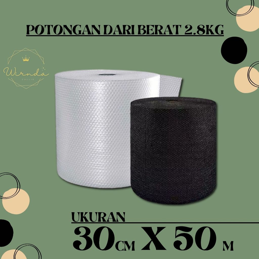

Bubbelwrap Hitam Bening 30x50m Potongan 2,8Kg Tebal Kuat Termurah Surabaya