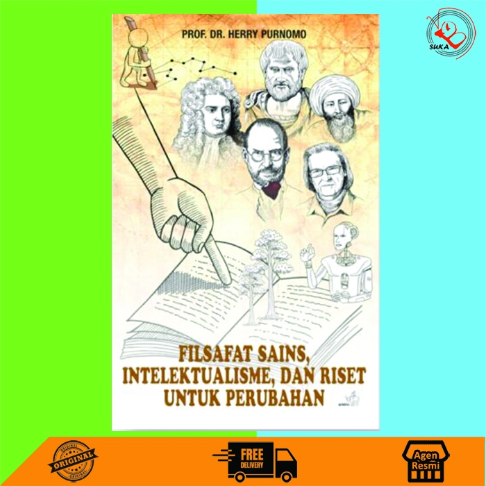 Filsafat Sains, Intelektualisme,dan Riset untuk Perubahan