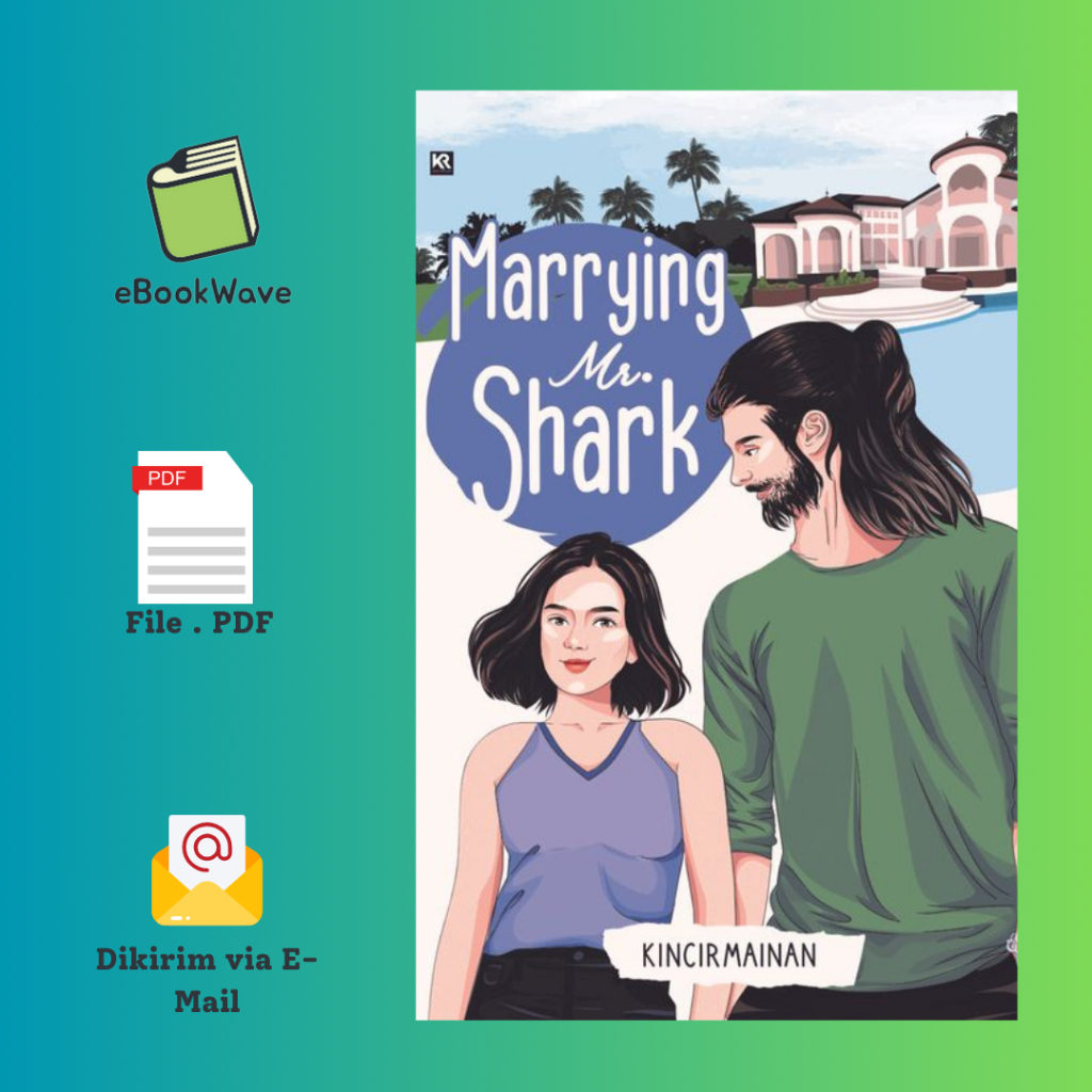 

Marrying Mr. Shark By Kincirmainan Book BEST SELLER (Bahasa Indonesia)