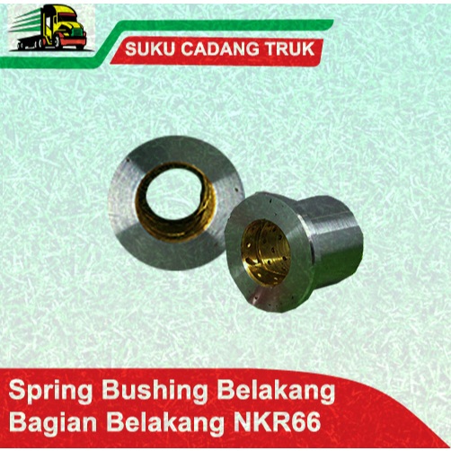 SPRING BUSHING PER BOS PER BELAKANG BAGIAN BELAKANG ISUZU ELF NKR 66 EURO-2 NKR71 ISUZU NKR KUCING