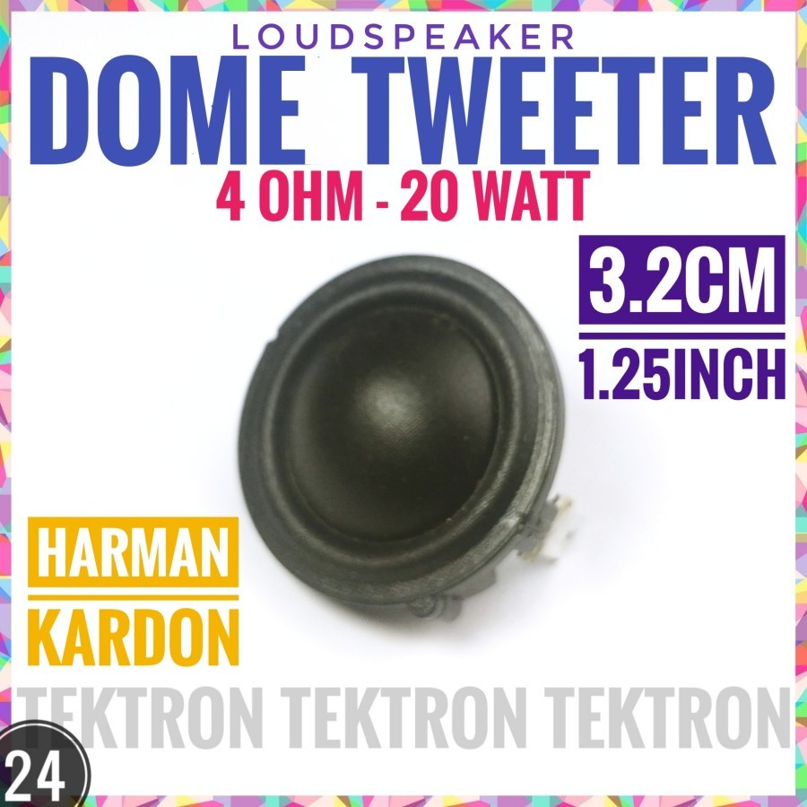 LOUDSPEAKER DOME TWEETER 4OHM 20WATT 3.2CM 1.25INCH 32mm 4R 4ohm ex Harman Kard0n SPEAKER