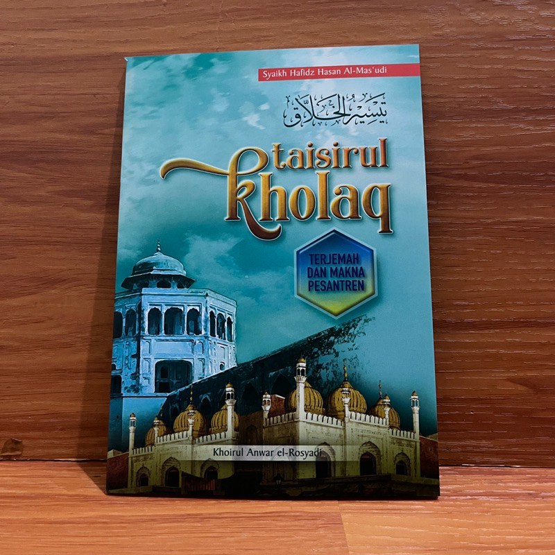 Terjemah taisirul kholaq lengkap dengan makna|taisirul kholaq|terjemah taisir|taisirul khlolaq|