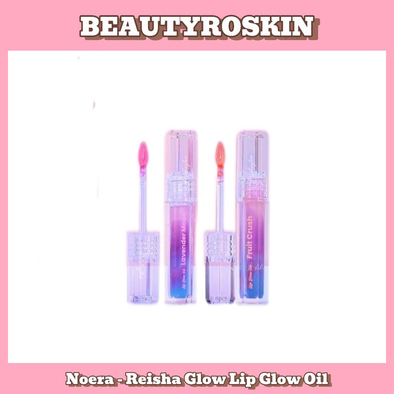beautyroskin ~ Reisha Glow Lip Glow Oil , Serum bibir, Halal