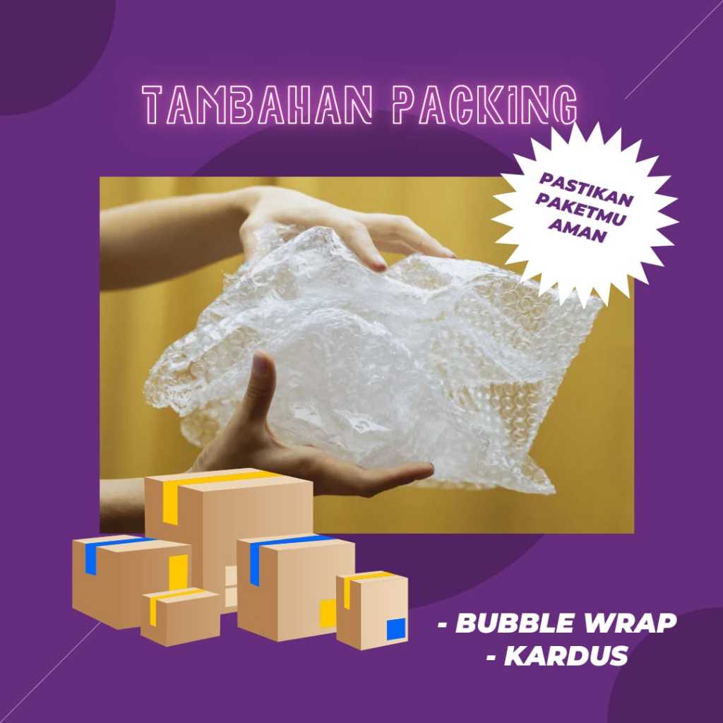 

Bubble Wrap / Kardus Packing Tambahan