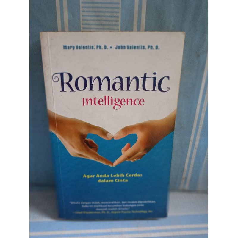 ROMANTIC INTELLIGENCE by Mary valents,ph.d.