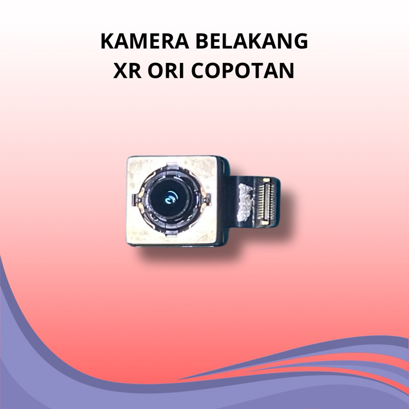 KAMERA BELAKANG IPHONE XR ORI COPOTAN