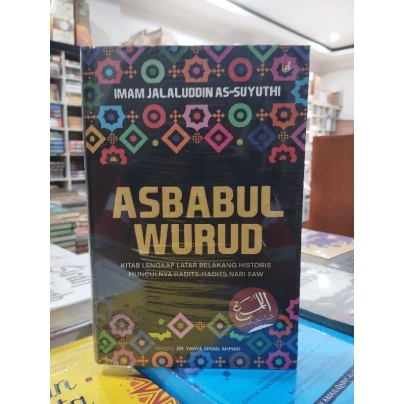 Asbabul Wurud Latar Belakang Munculnya Hadits Hadits Nabi SAW