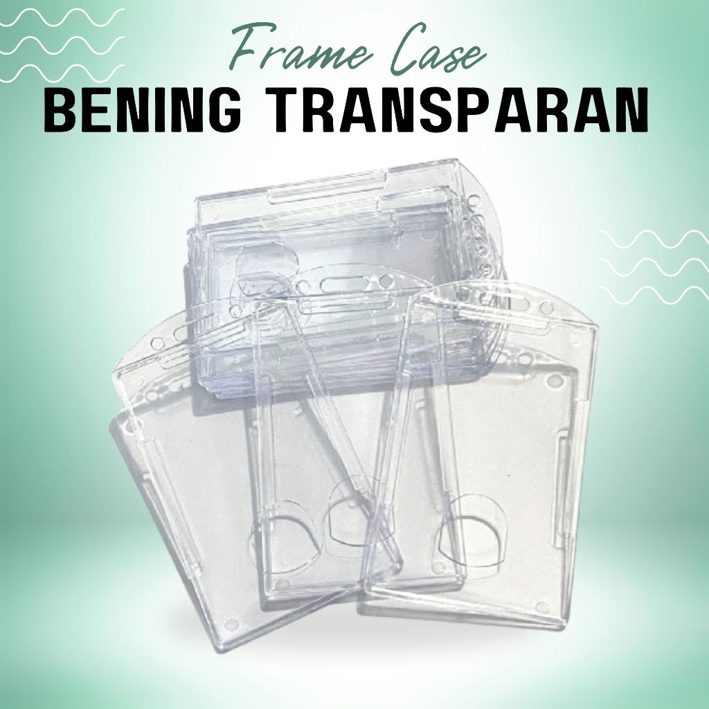 

FRAME CASE TRANSPARAN BENING/CASE ID CARD
