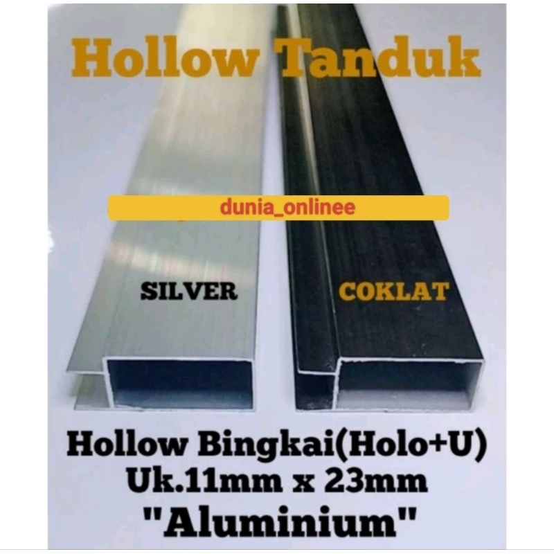 Hollow Bingkai (Holo + U) Aluminium Uk.11mmx23mm SILVER dan COKLAT