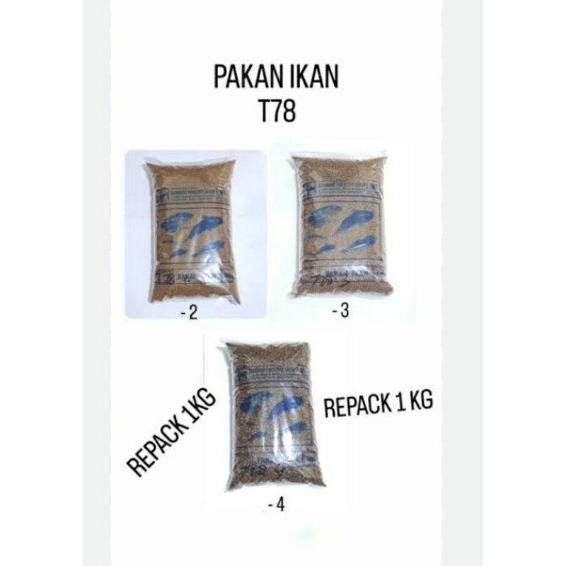PAKAN IKAN PELLET IKAN GURAMI NILA MUJAIR T78 (-2 -3 -4) Repack 1 Kilo