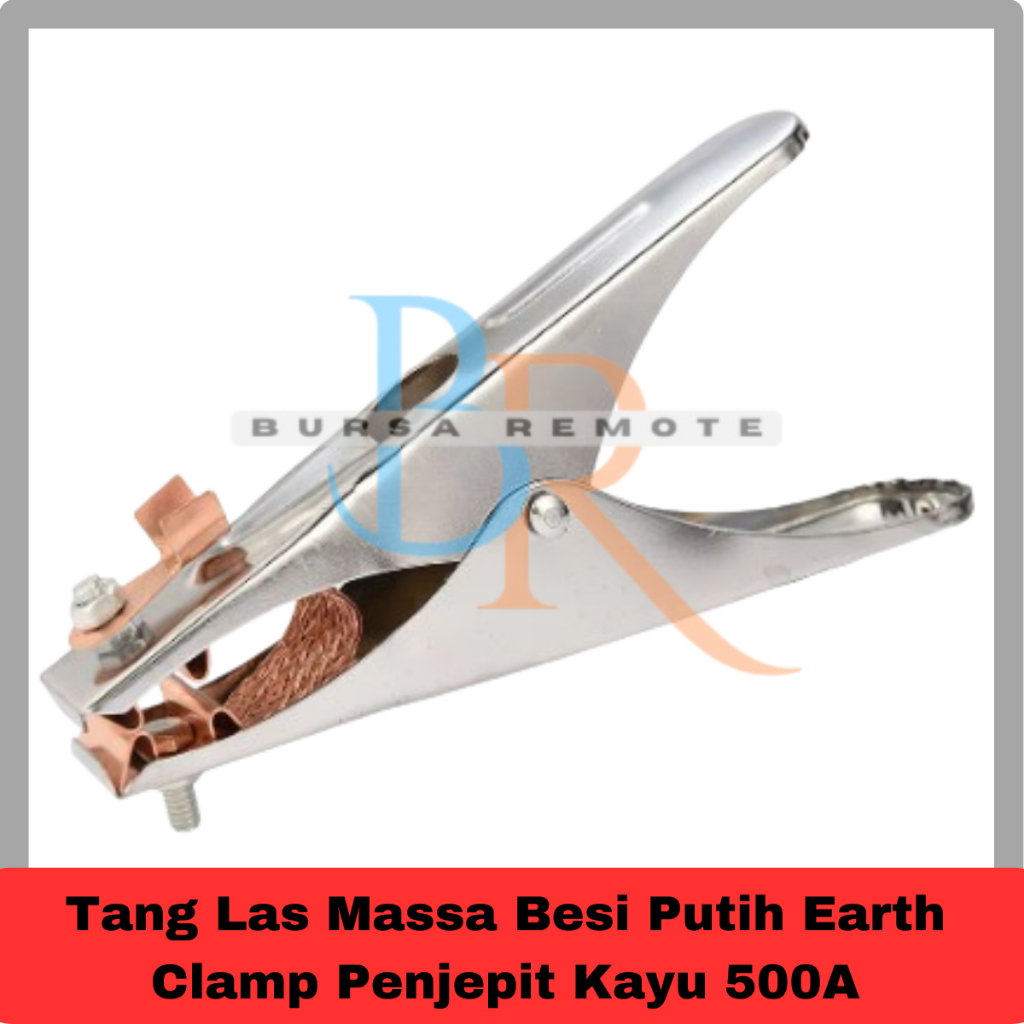 Tang Las Massa Besi Putih Earth Clamp Penjepit Kayu 500Ampere