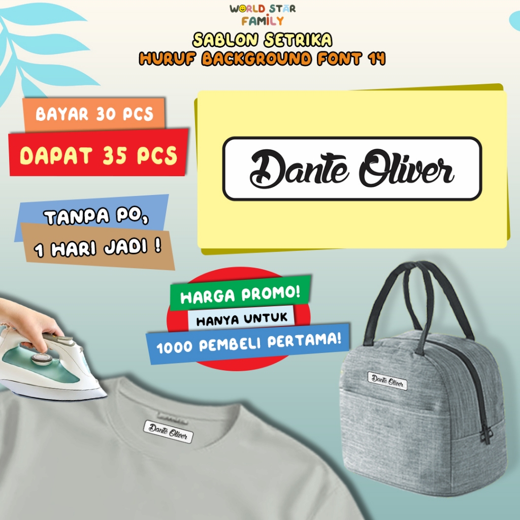 

WSF Stiker Kain Font 14 DENGAN KOTAK GRATIS CUSTOM NAMA 1 set Isi 35pcs Sablon setrika Stiker label STIKER LABEL BAJU MURAH Sablon DTF