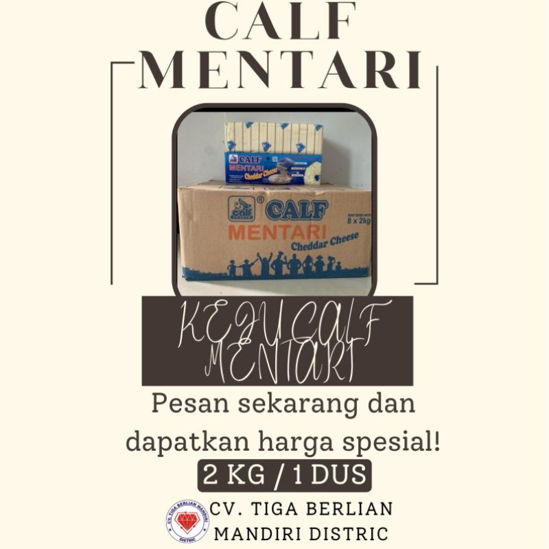 

KEJU CALF MENTARI 2KG / 8SLOP / 1DUS