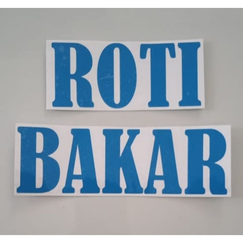 

Stiker dagang tulisan ROTI BAKAR