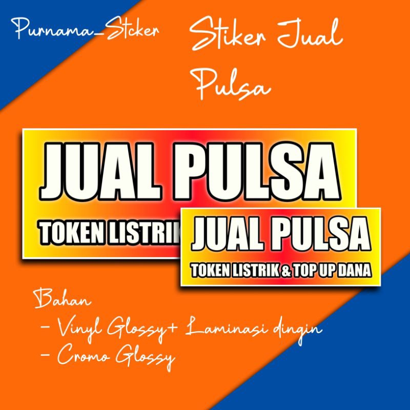 

stiker Jual pulsa Bahan cromo glossy ukuran 10x28 cm