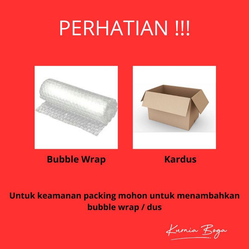 

Tambahan packing | Bubble wrap | Dus
