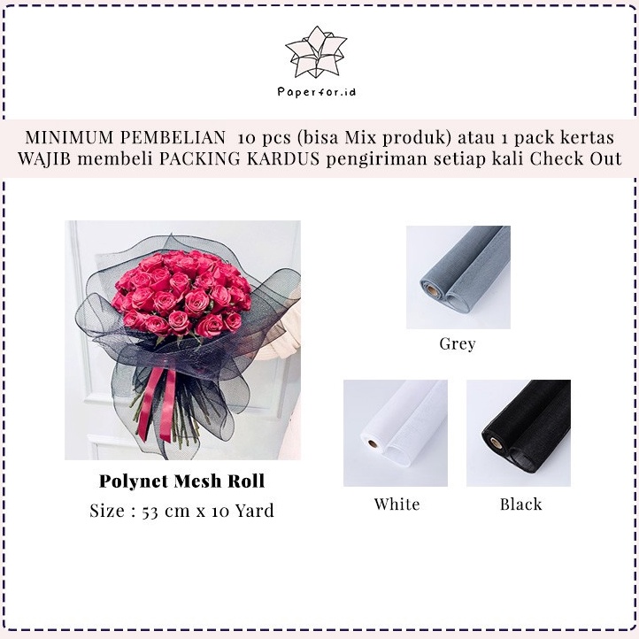 

Sekarang Hadir Kertas Buket Bunga Cellophane Wrapping POLYNET MESH ROLL