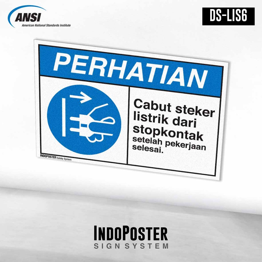 

Stiker Safety Sign Rambu K3 ANSI Cabut Steker Listrik Dari Stop kontak Setelah Pekerjaan Selesai