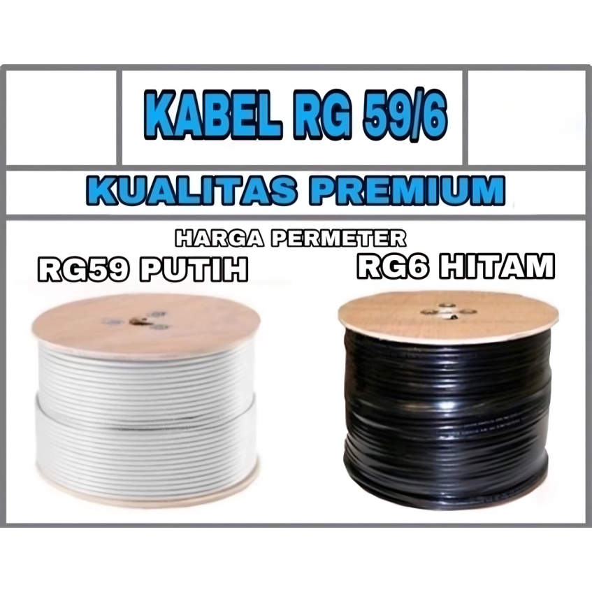 Kabel CCTV + Power RG59 & RG6 Harga Eceran Per Meter / Kabel RG-59 RG-6 Kabel RG 59 RG 6 Coaxial