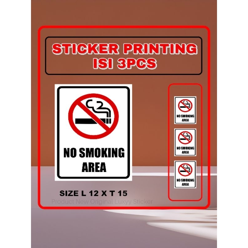 

Sticker Stiker Printing No Smoking Area isi 3pcs