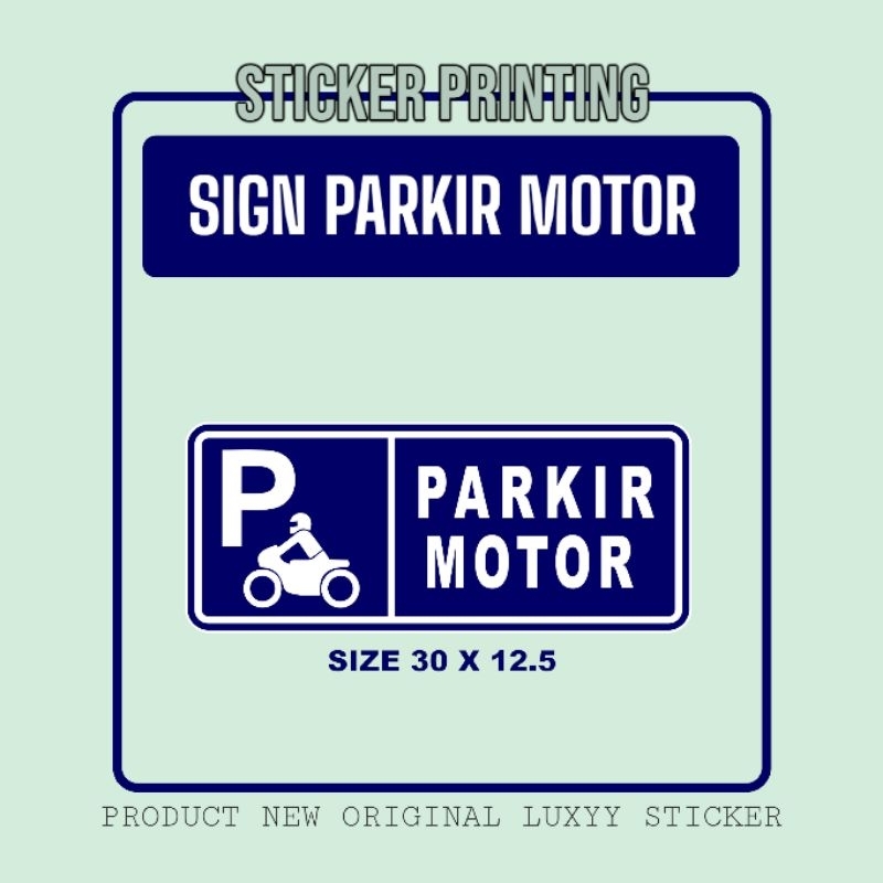 

Sticker Stiker Printing Sign Parkir Motor 30 x 12.5cm