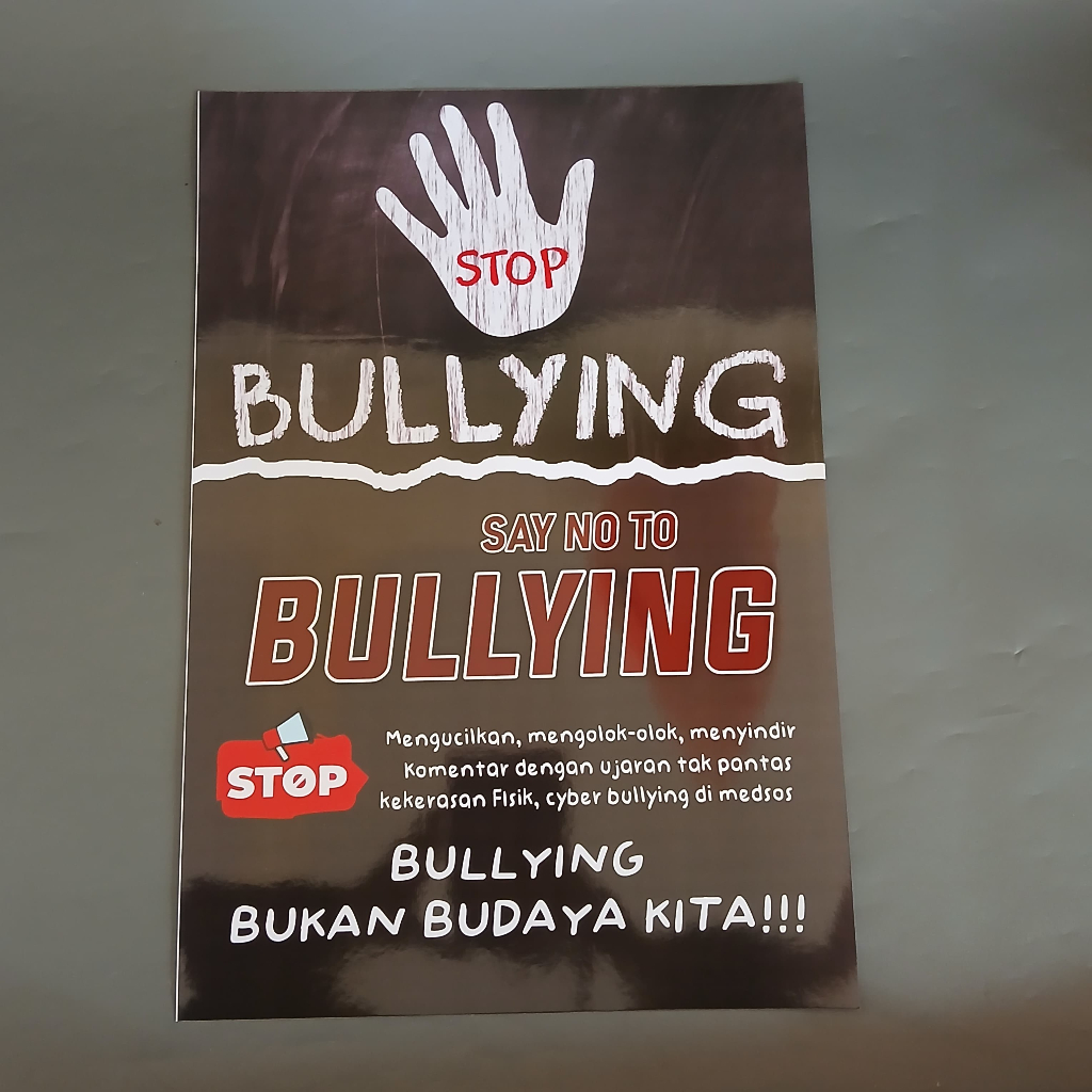 Poster Stop Bullying - Poster Bullying Bukan Budaya kita - Say No To Bullying