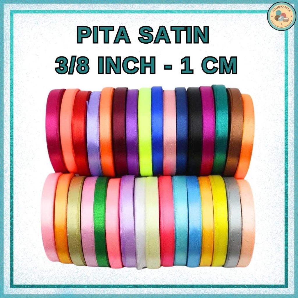 

Pita Satin 3/8 inch = 1 cm 3/8" 1cm 3/8'