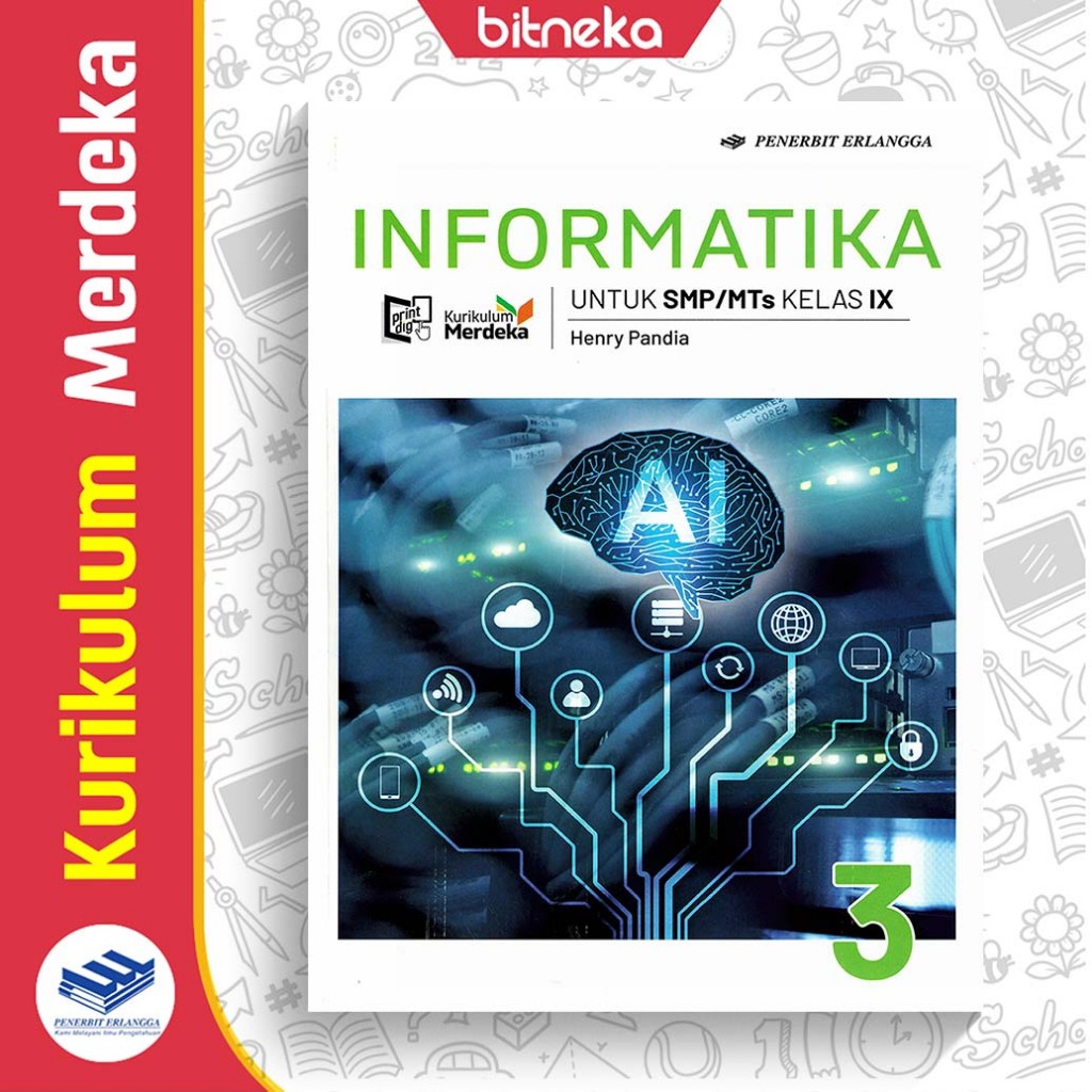 Buku Teks Siswa Informatika Jilid 3 SMP/MTs Kelas 9 - Henry Pandia K-Merdeka Erlangga